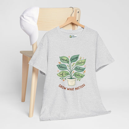 Grow What Matters T-Shirt – Self-Growth  Tee