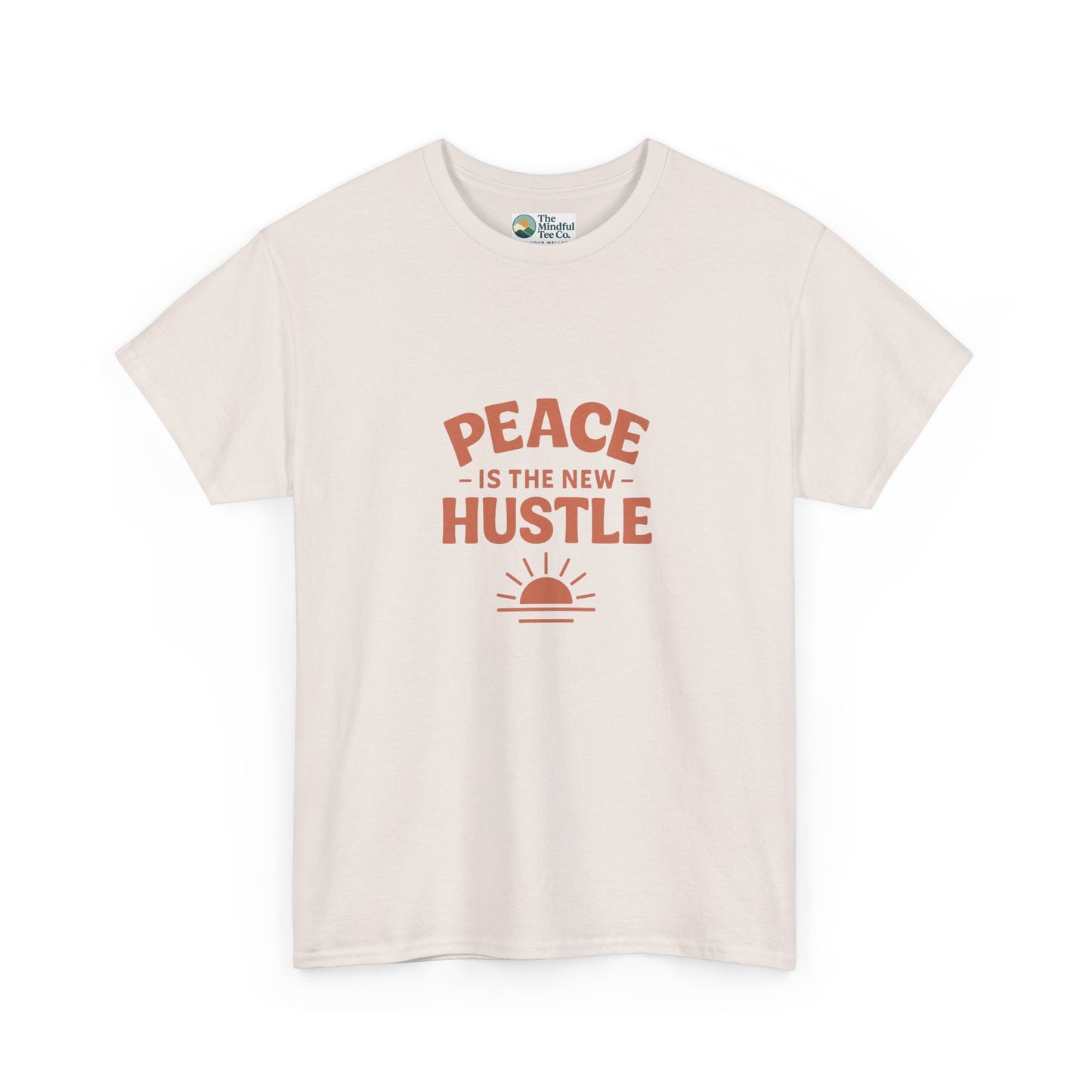 Peace Is The New Hustle T-Shirt - Mindful & Self-Care