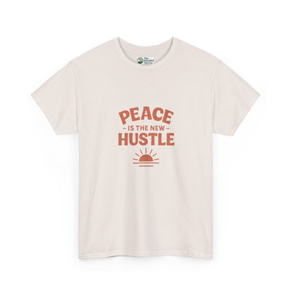 Peace Is The New Hustle T-Shirt - Mindful & Self-Care