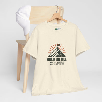 Hold The Hill T-Shirt – Mental Strength Tee