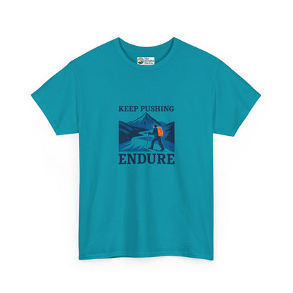 Keep Pushing Endure T-Shirt – Motivational Hiking Tee