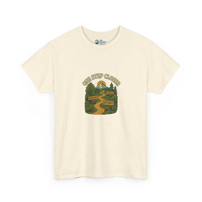 One Step Closer T-Shirt – Motivational Growth & Resilience  Tee