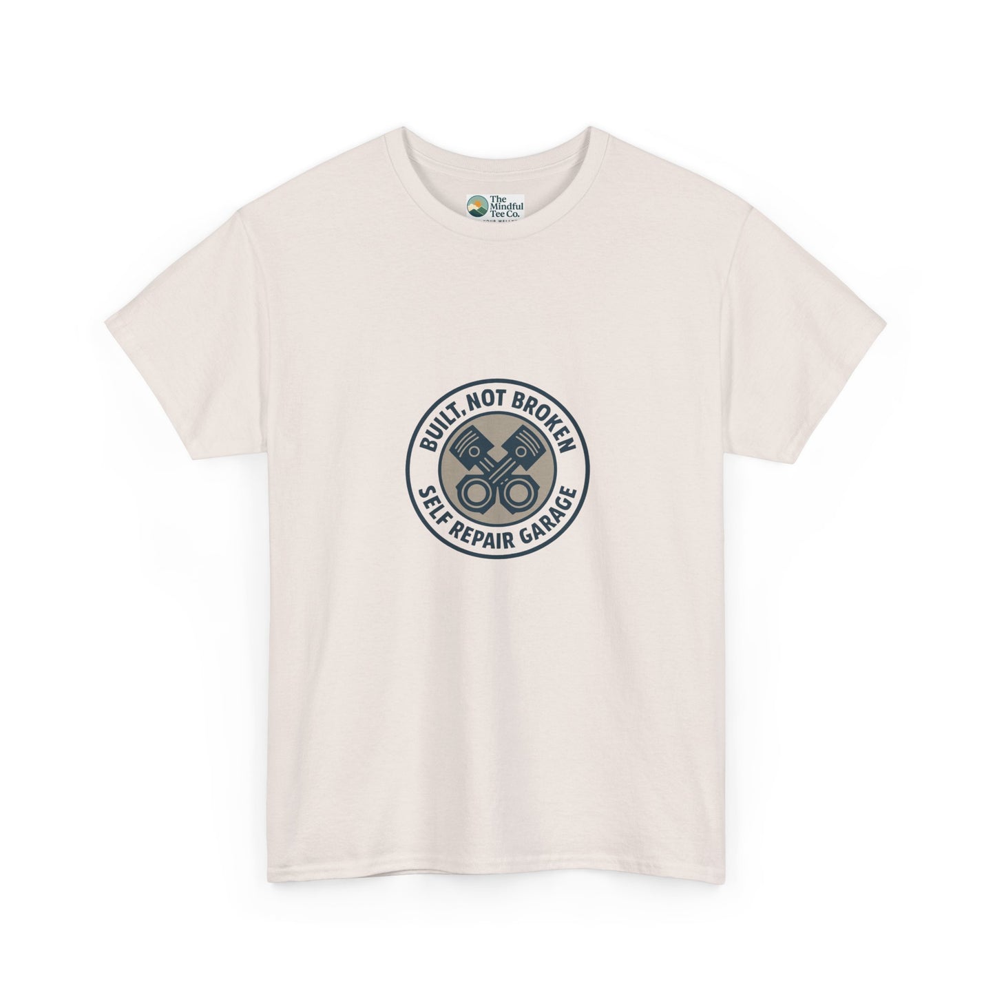 Built Not Broken T-Shirt – Self Repair Garage Tee