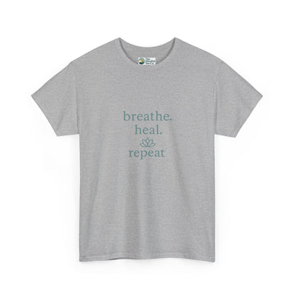 Breathe. Heal. Repeat. T-Shirt - Mindfulness & Affirmation Tee