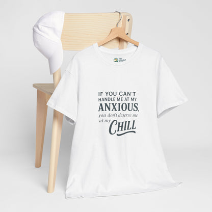 If You Can’t Handle Me at My Anxious T-Shirt – Funny Mental Health Tee