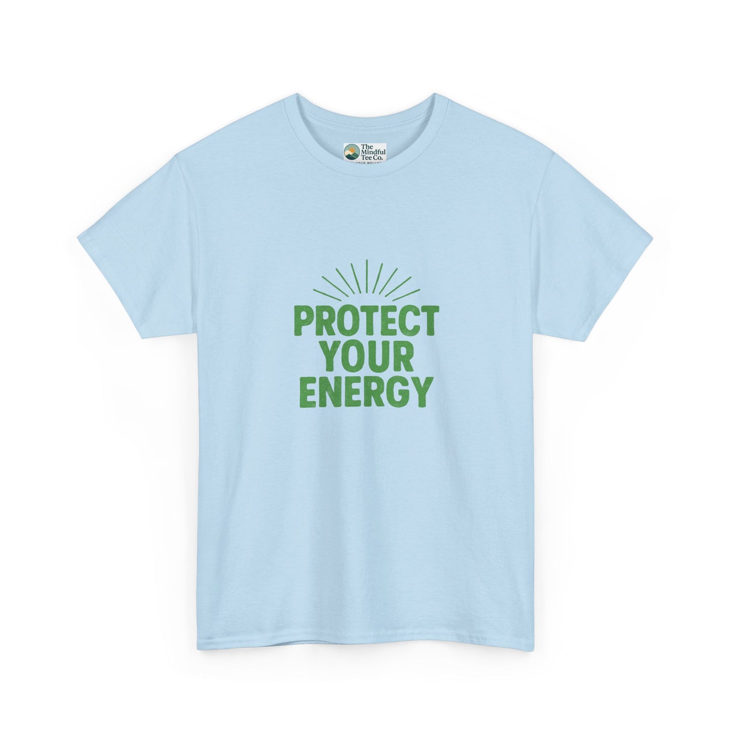 Protect Your Energy T-Shirt - Mindful Living & Self-Care
