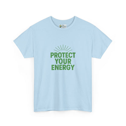 Protect Your Energy T-Shirt - Mindful Living & Self-Care