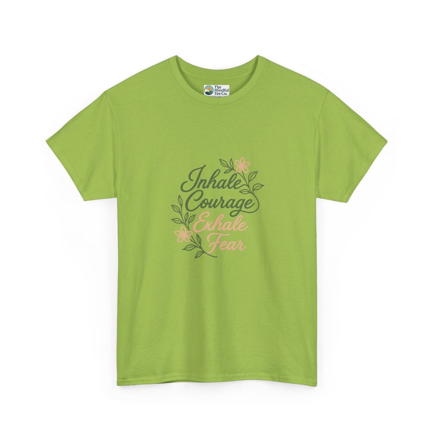 Inhale Courage, Exhale Fear T-Shirt – Floral Affirmation Tee