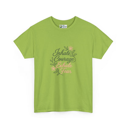 Inhale Courage, Exhale Fear T-Shirt – Floral Affirmation Tee
