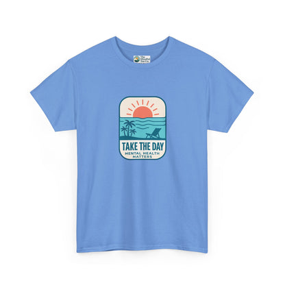 Take The Day T-Shirt – Mental Health Matters Beach Tee