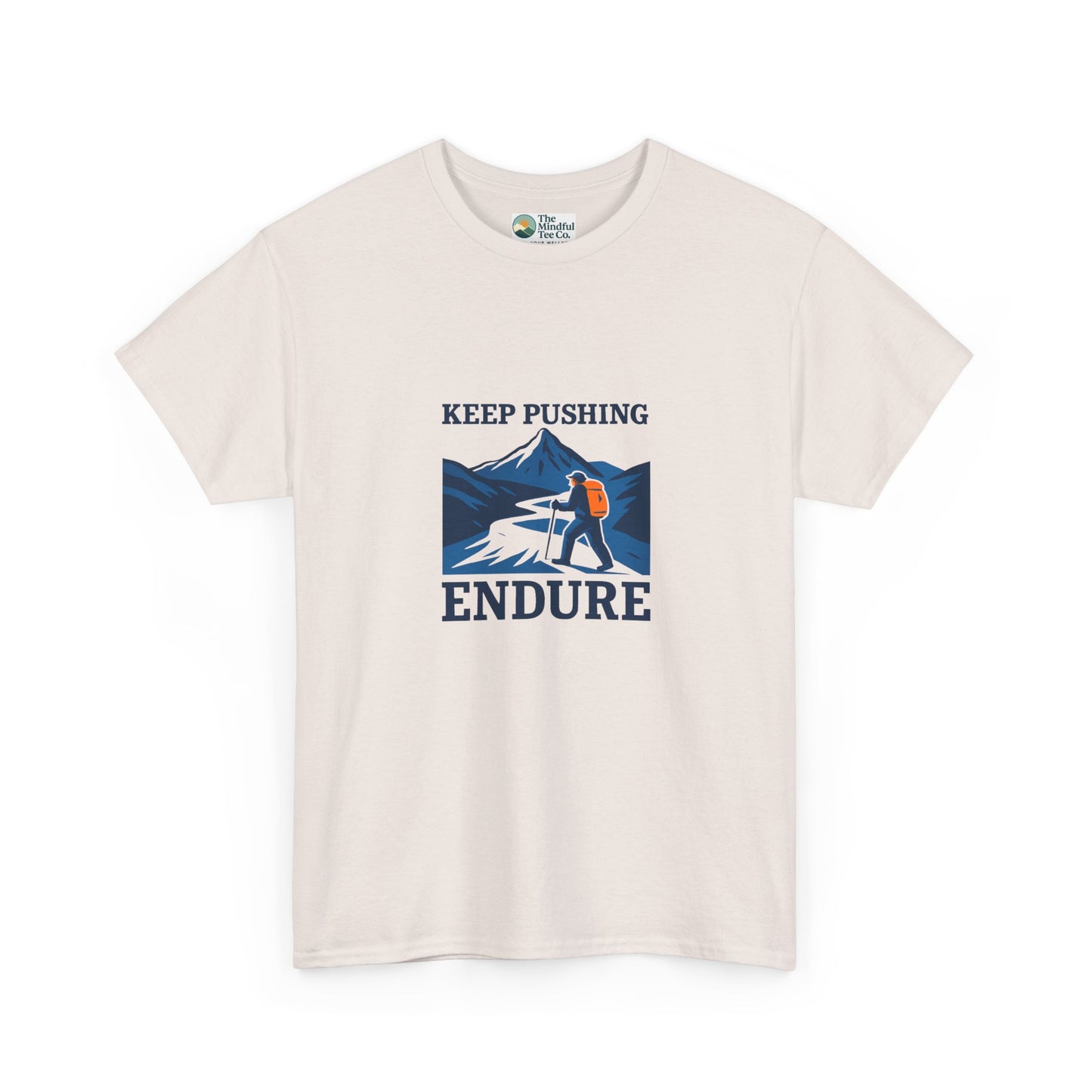 Keep Pushing Endure T-Shirt – Motivational Hiking Tee