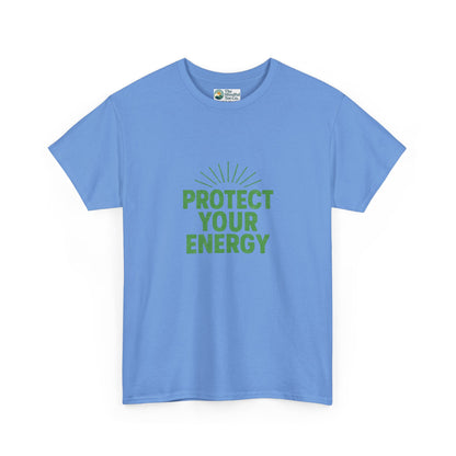 Protect Your Energy T-Shirt - Mindful Living & Self-Care