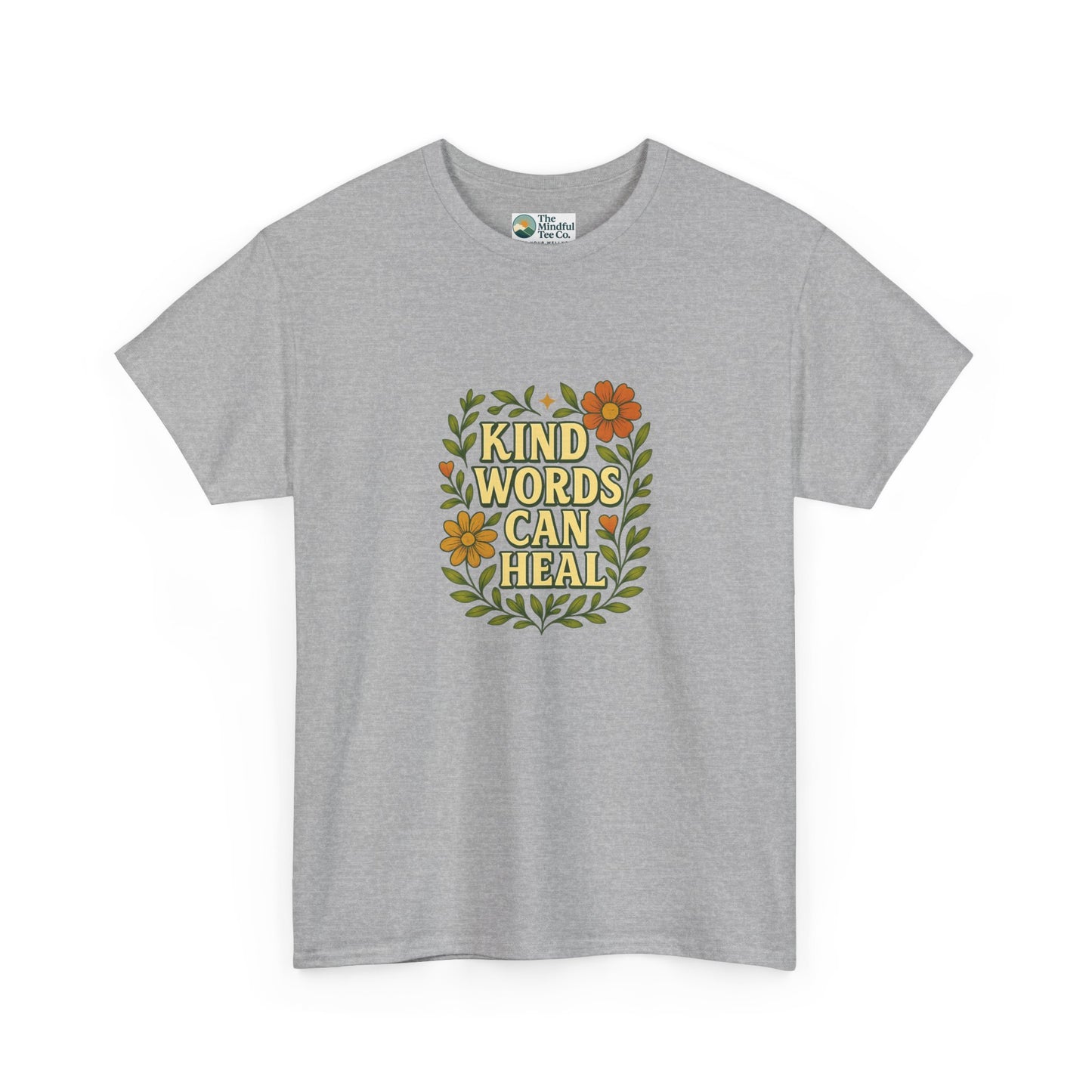 Kind Words Can Heal T-Shirt – Positivity Tee