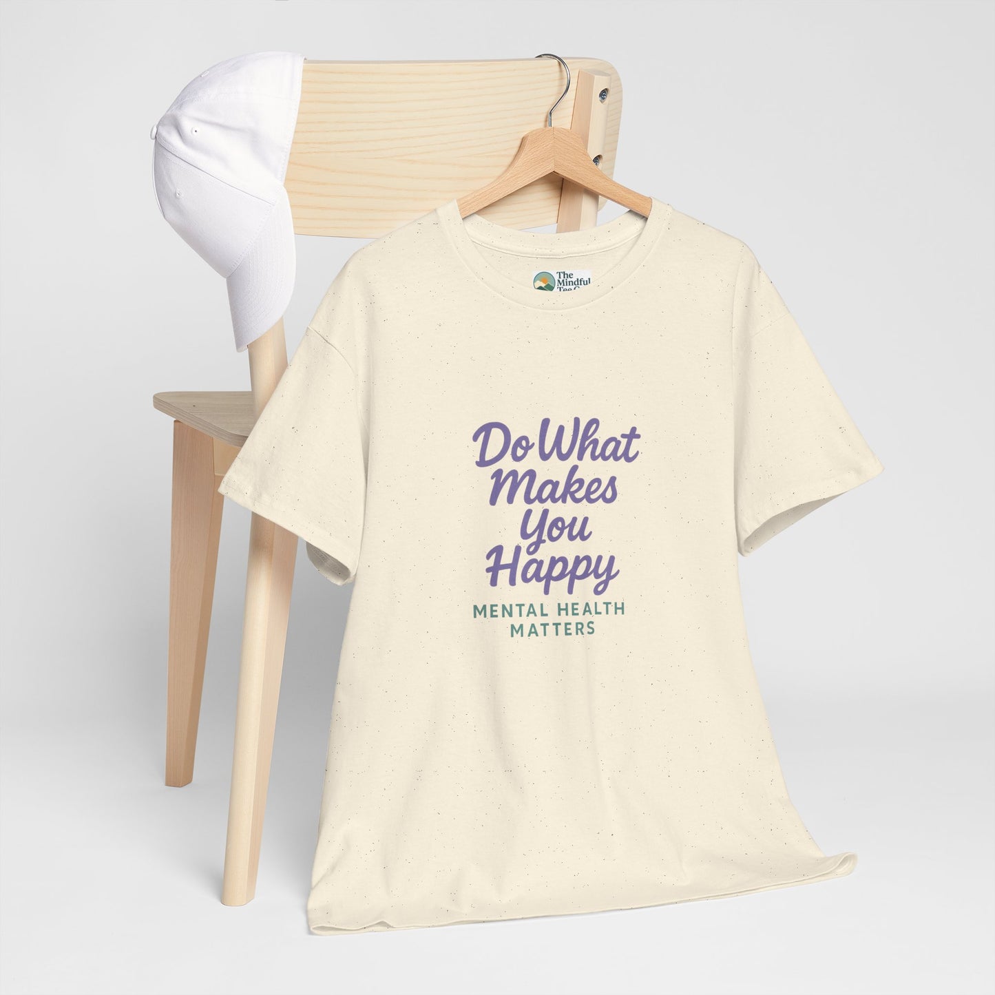 Do What Makes You Happy T-Shirt – Mental Health Matters  Tee