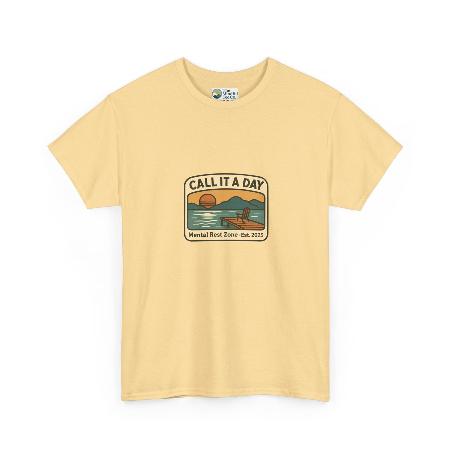 Call It a Day T-Shirt – Mental Rest Zone Tee