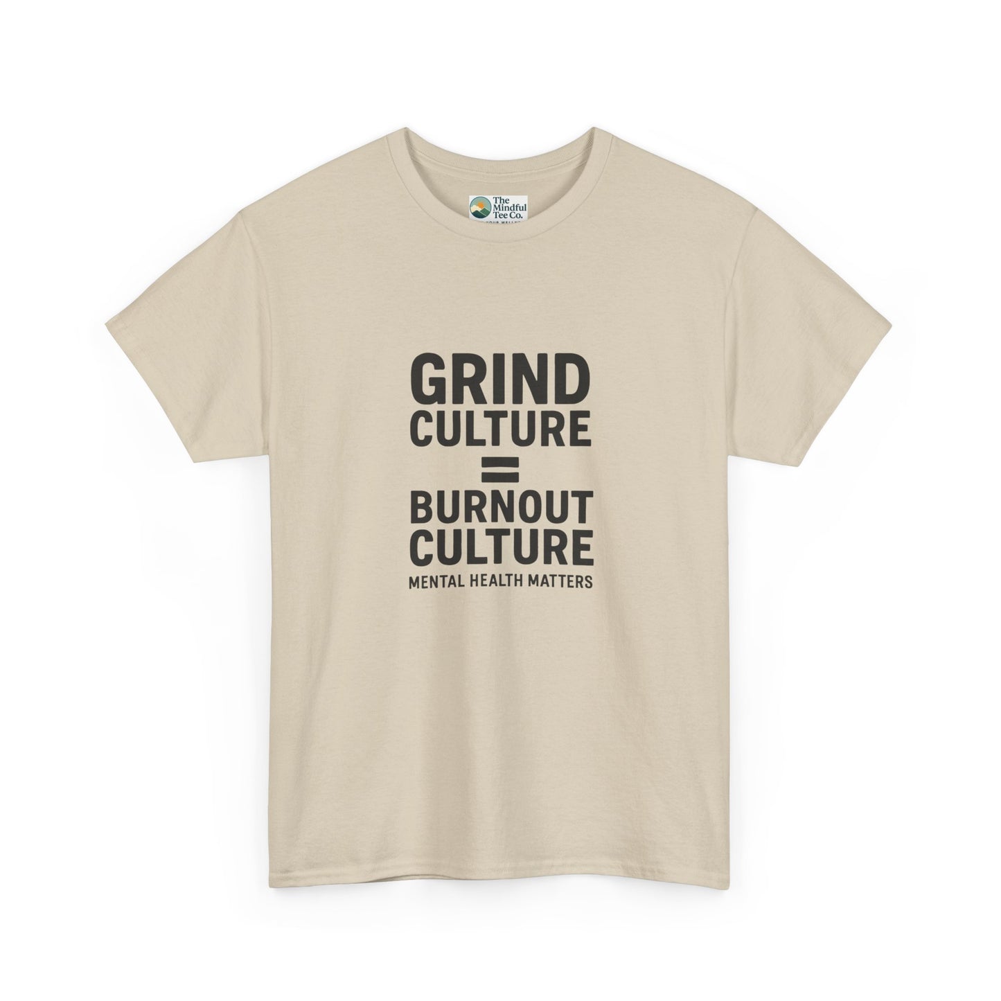 Grind Culture = Burnout Culture T-Shirt – Mental Health Matters Awareness  Tee