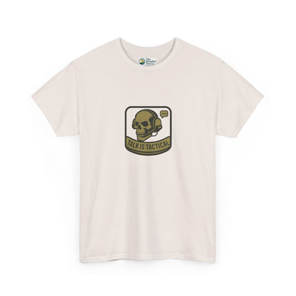 Talk Is Tactical T-Shirt – Military Communication & Resilience  Tee