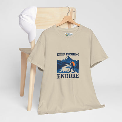 Keep Pushing Endure T-Shirt – Motivational Hiking Tee