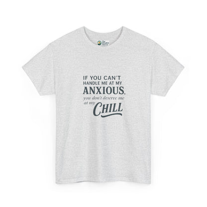 If You Can’t Handle Me at My Anxious T-Shirt – Funny Mental Health Tee