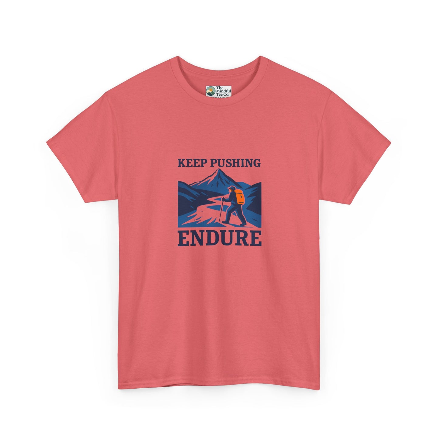 Keep Pushing Endure T-Shirt – Motivational Hiking Tee