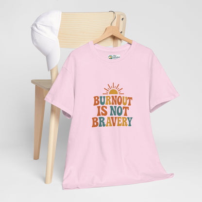 Burnout Is Not Bravery T-Shirt – Retro Mental Health Awareness Tee