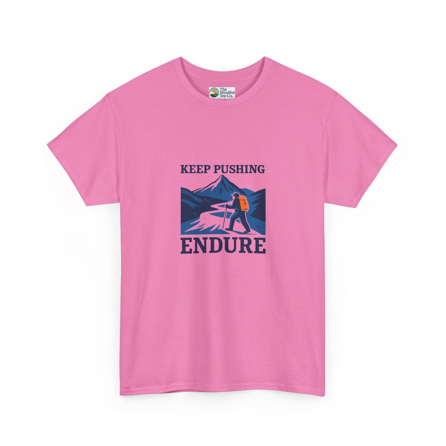 Keep Pushing Endure T-Shirt – Motivational Hiking Tee