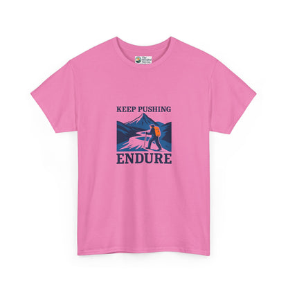 Keep Pushing Endure T-Shirt – Motivational Hiking Tee