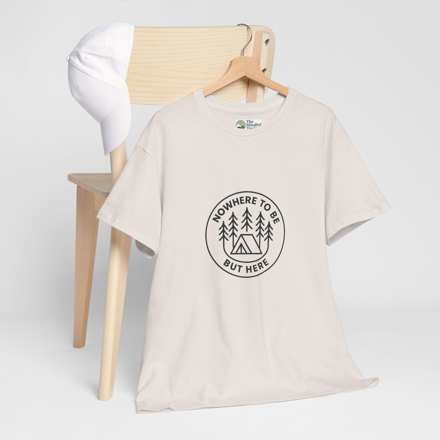 Nowhere to Be But Here T-Shirt – Nature Mindfulness Tee