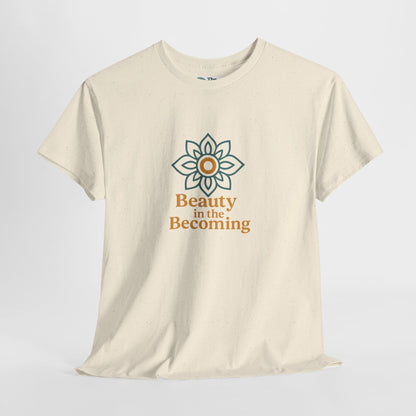 Beauty in the Becoming T-Shirt – Mindful Growth Tee