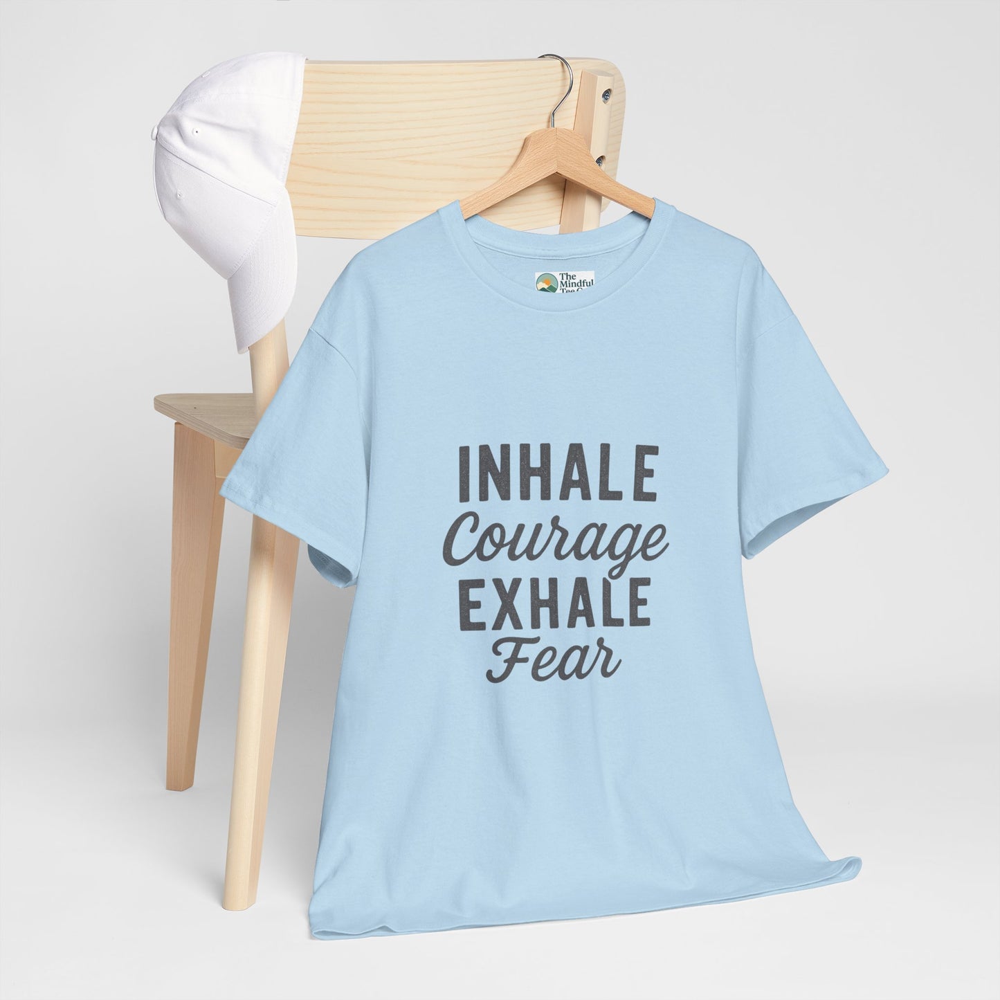 Inhale Courage, Exhale Fear T-Shirt – Mindful Affirmation Tee