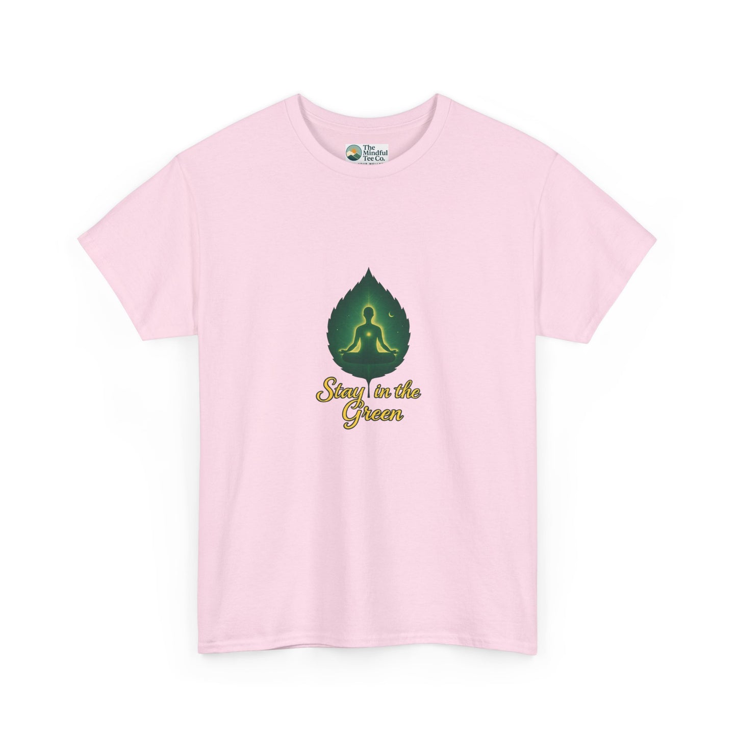 Stay in the Green T-Shirt – Meditation Tee