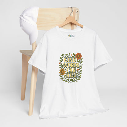Kind Words Can Heal T-Shirt – Positivity Tee