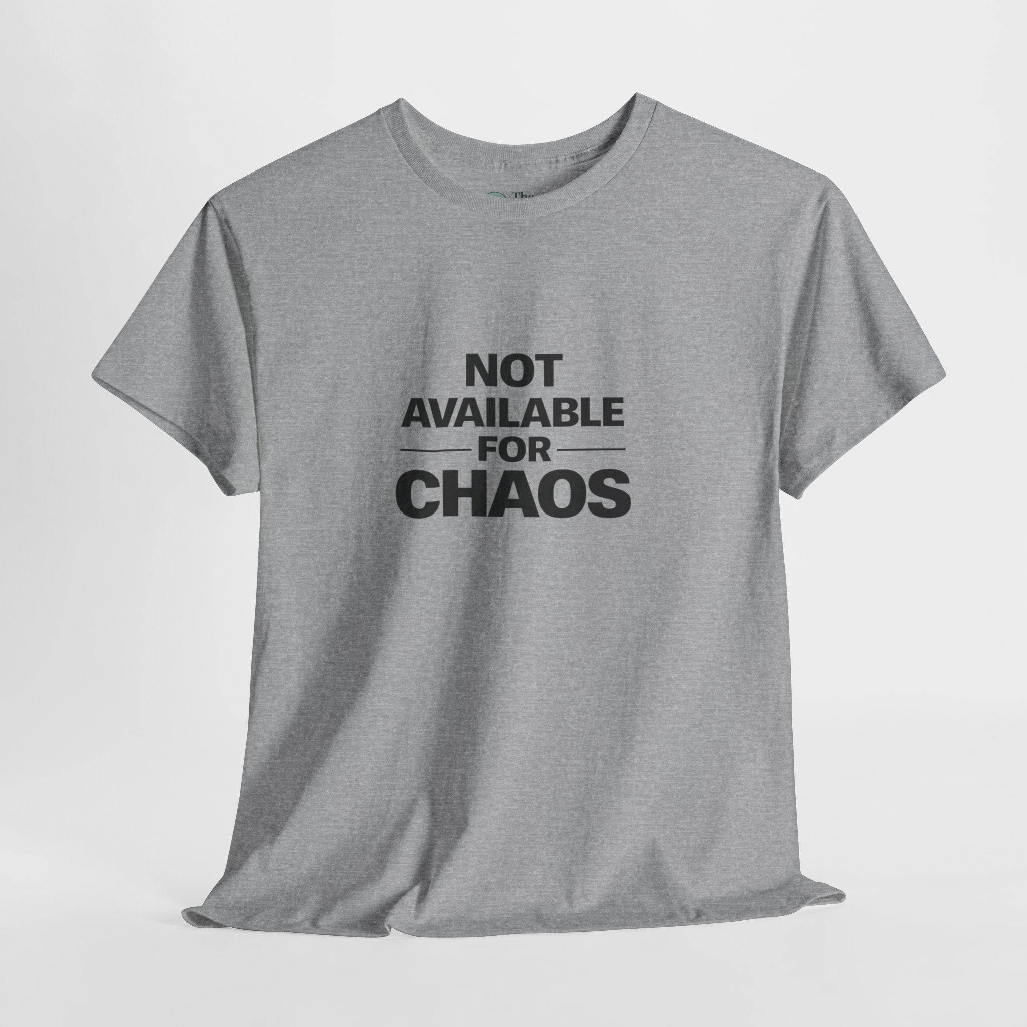 Not Available for Chaos – Boundaries Tee