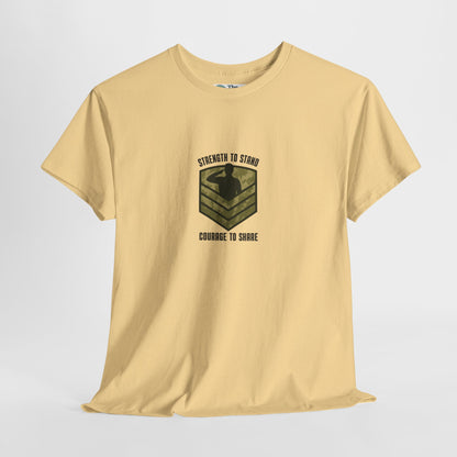 Strength to Stand, Courage to Share T-Shirt – Military Mental Health  Tee
