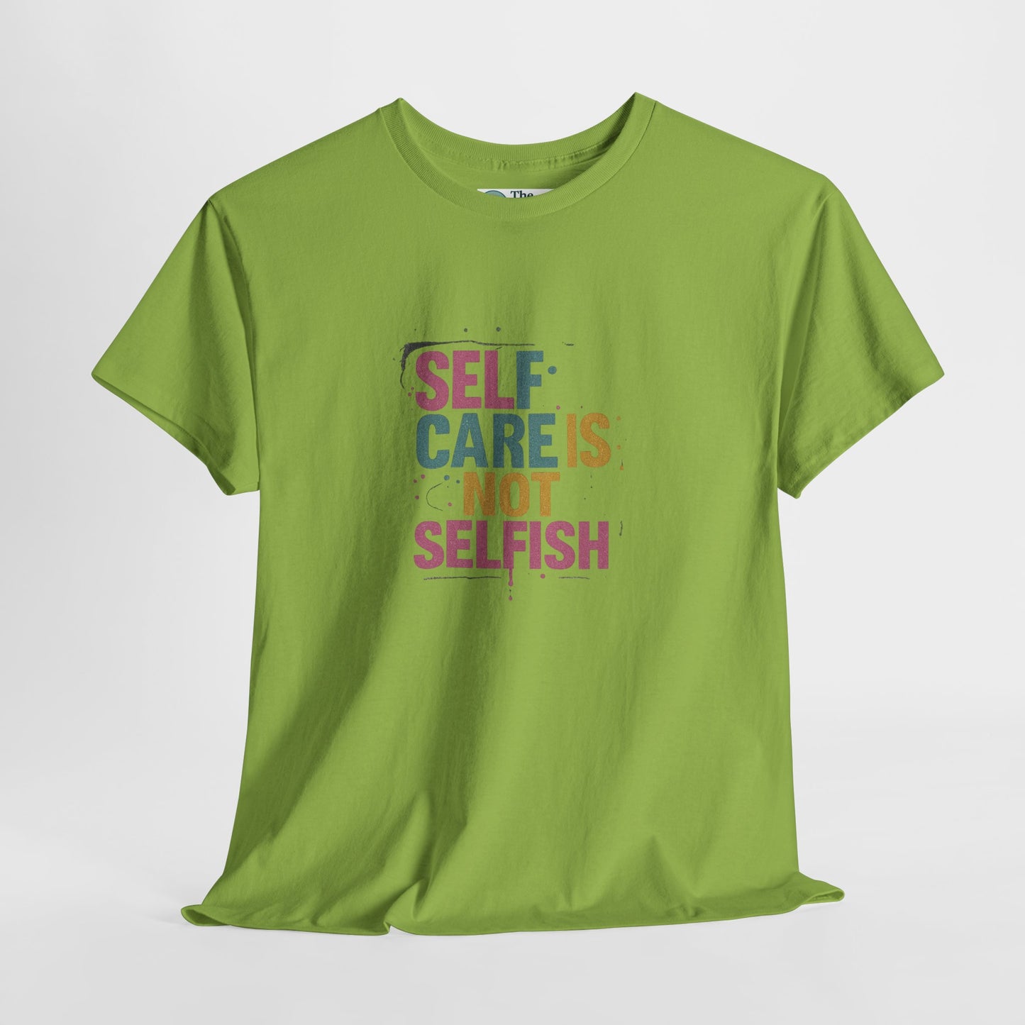 Self Care Is Not Selfish T-Shirt – Mental Health & Wellness Tee  Tee